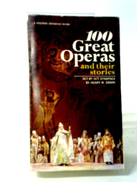 100 Great Operas And Their Stories