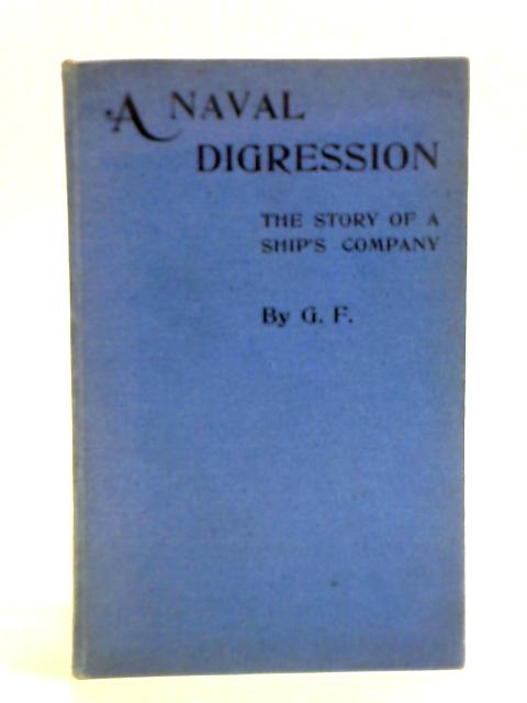 A Naval Digression - The Story Of A Ship'S Company