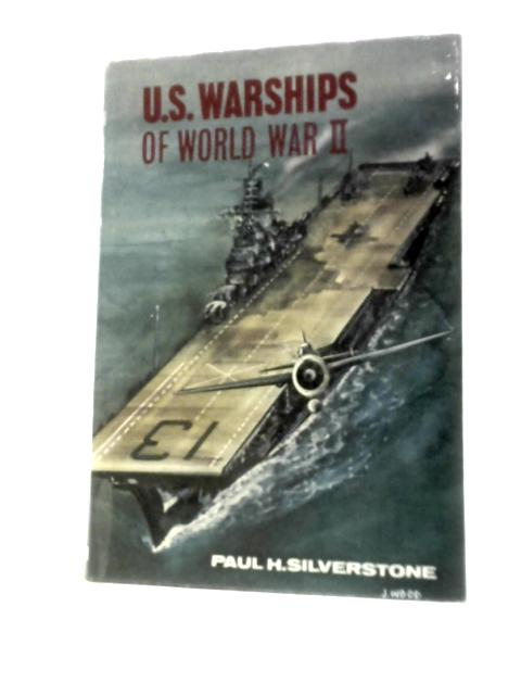 U.S. Warships of World War II