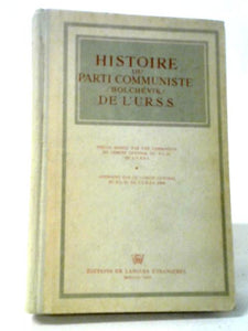Histoire Du Parti Communiste Bolchevik De L' Urss. 