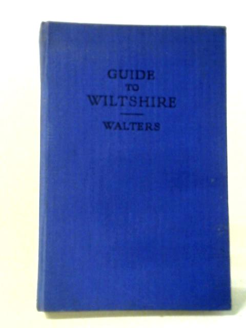 A Complete Guide to Wiltshire