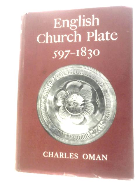 English Church Plate 597-1830
