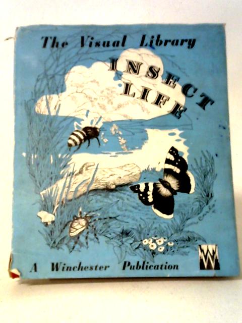 The Visual Library Volume One: Insect Life