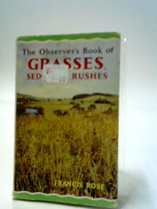 The Observer's Book of Grasses, Sedges and Rushes (Observer's Pocket Series) 
