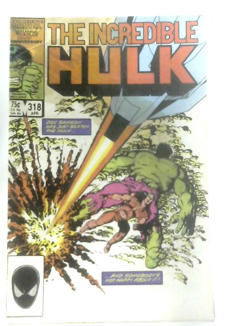 The Incredible Hulk, Vol. 1, No. 318