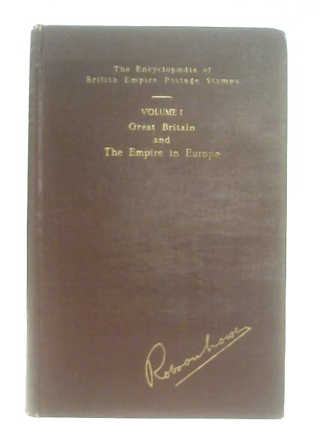 The Encyclopaedia of British Empire Postage Stamps 1661-1951 Volume I
