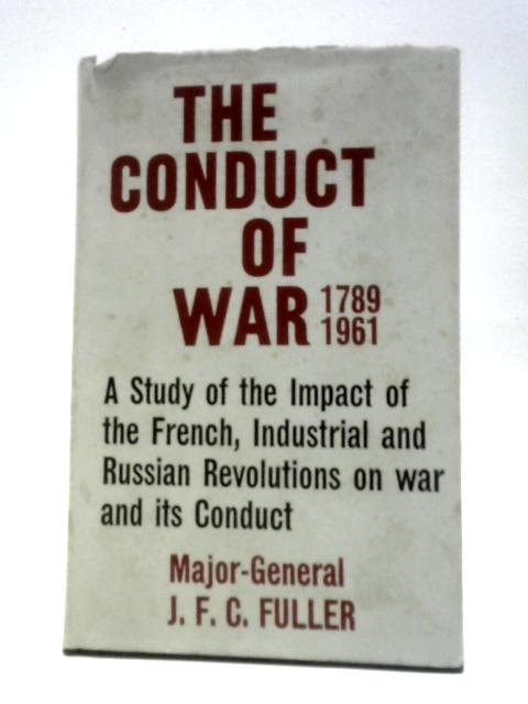 The Conduct Of War 1789-1961