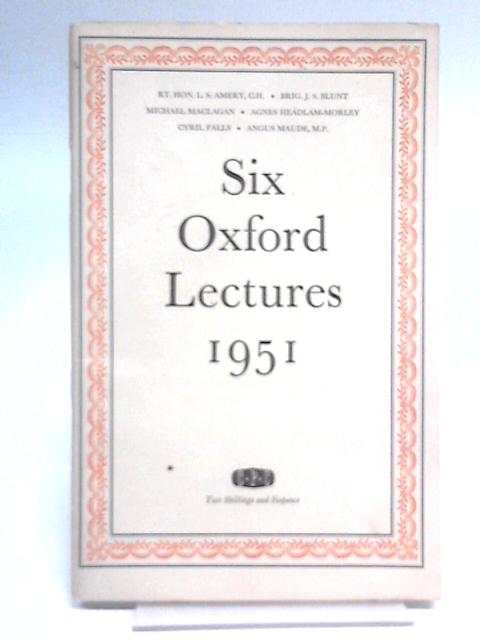 Six Oxford Lectures 1951