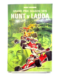Grand Prix Season, 1976: Hunt V. Lauda 