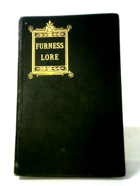 Furness Lore: Being the Transactions of the Barrow Naturalists' Field Club Volume 3 No. 2