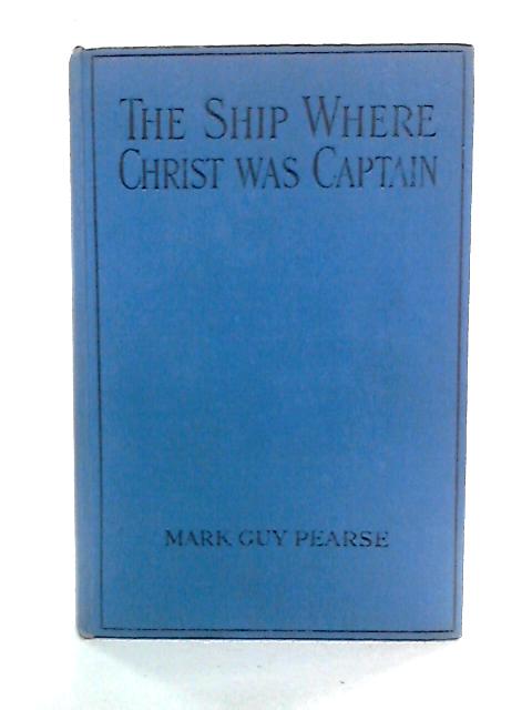 The Ship Where Christ Was Captain