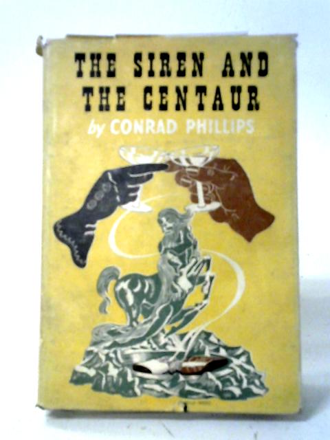 The Siren and the Centaur