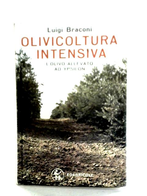 Olivicoltura Intensiva l'olivo Allevato Ad Ypsilon