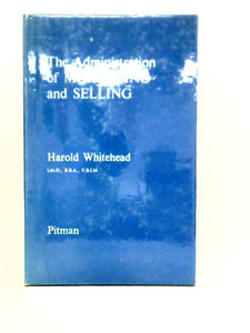 The Administration of Marketing and Selling 