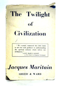 The Twilight of Civilization 