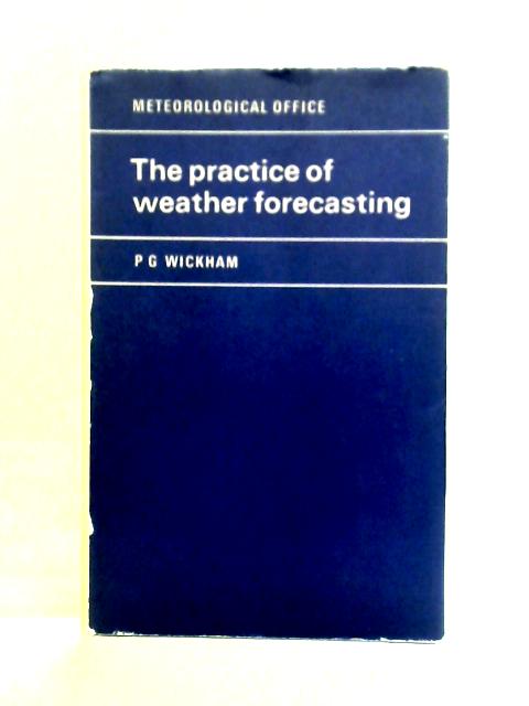 The Practice Of Weather Forecasting