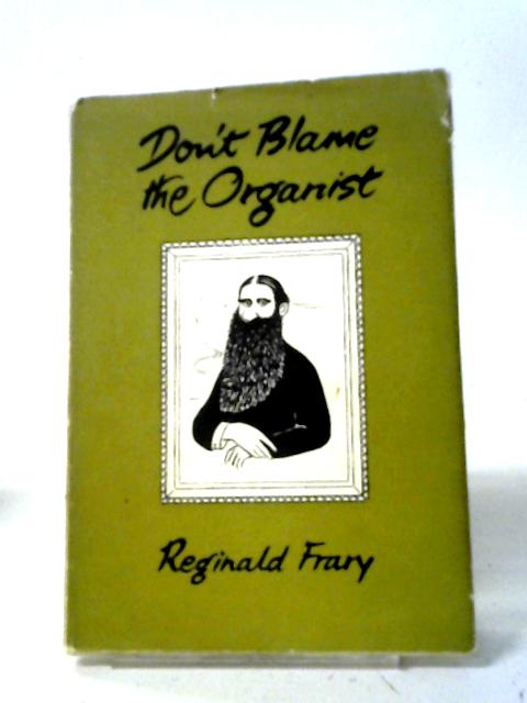 Don't Blame the Organist