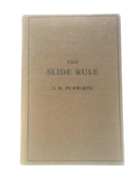 The Slide Rule: a Practical Manual