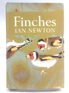 Finches (New Naturalist Number 55) 