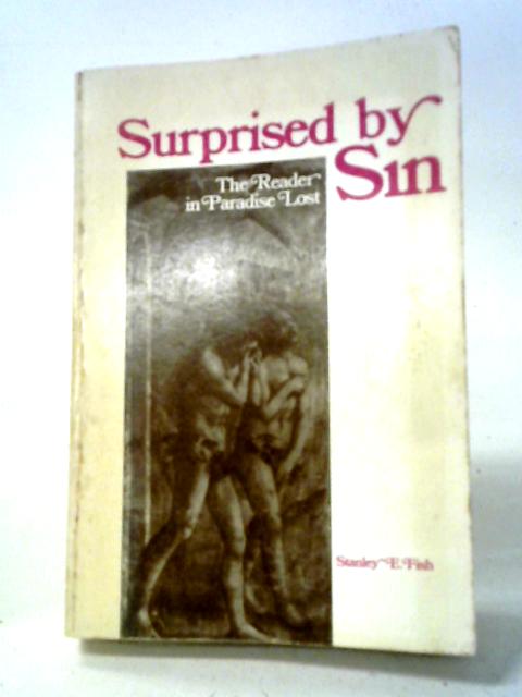 Surprised By Sin: The Reader in Paradise Lost