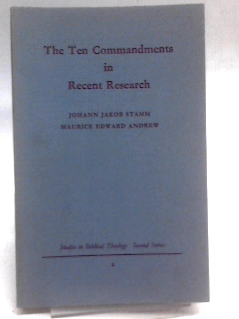 The Ten Commandments In Recent Research
