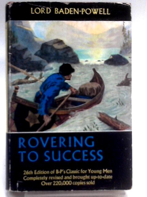 Rovering To Success: A Guide For Young Manhood