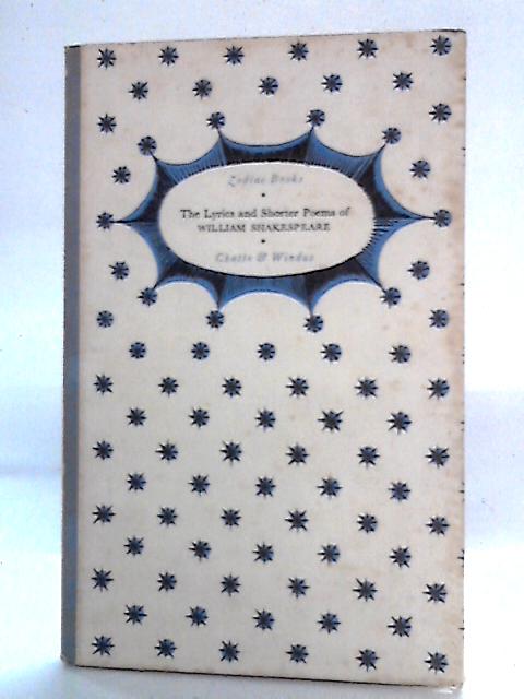 The Lyrics and Shorter Poems: William Shakespeare