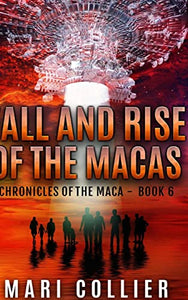 Fall and Rise of the Macas 