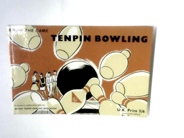 Tenpin Bowling (Know The Game Series)
