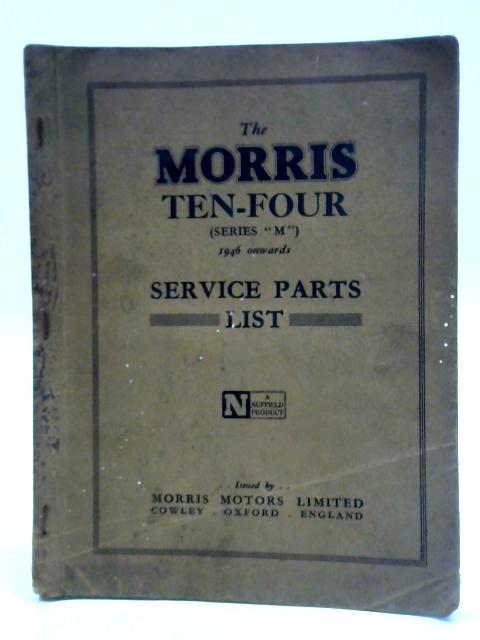 The Morris Ten-Four (Series "M")