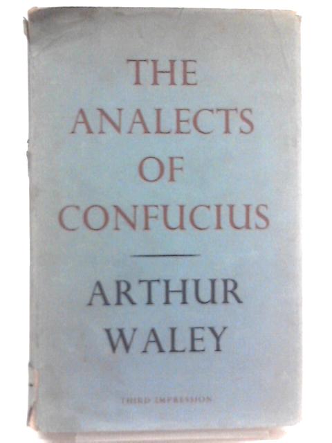 The Analects of Confucius