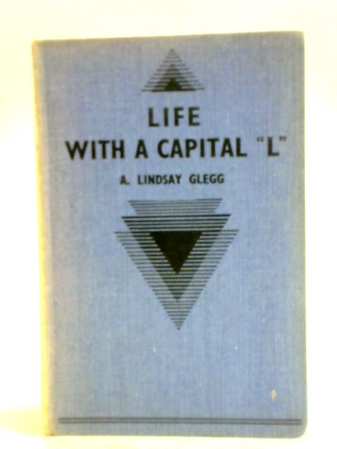 Life With A Capital "L"