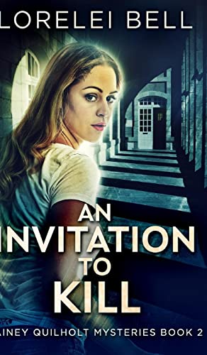 An Invitation To Kill (Lainey Quilholt 2)