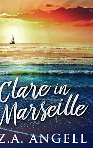 Clare In Marseille