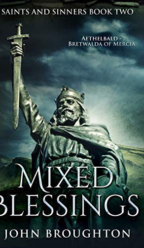 Mixed Blessings (Saints And Sinners Book 2)