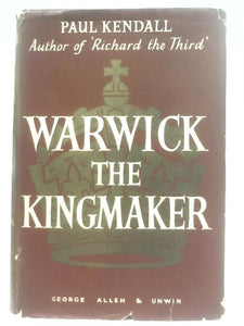 Warwick the Kingmaker 