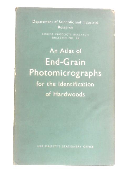 An Atlas of End-Grain Photomicrographs for the Identification of Hardwoods