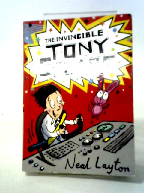 The Invincible Tony Spears: Book 1