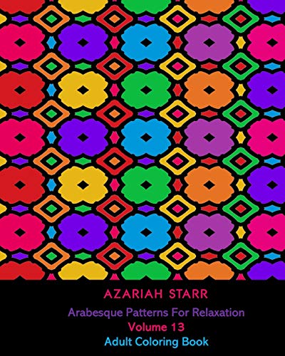 Arabesque Patterns For Relaxation Volume 13