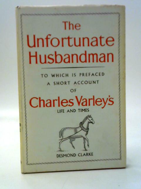 The Unfortunate Husbandman