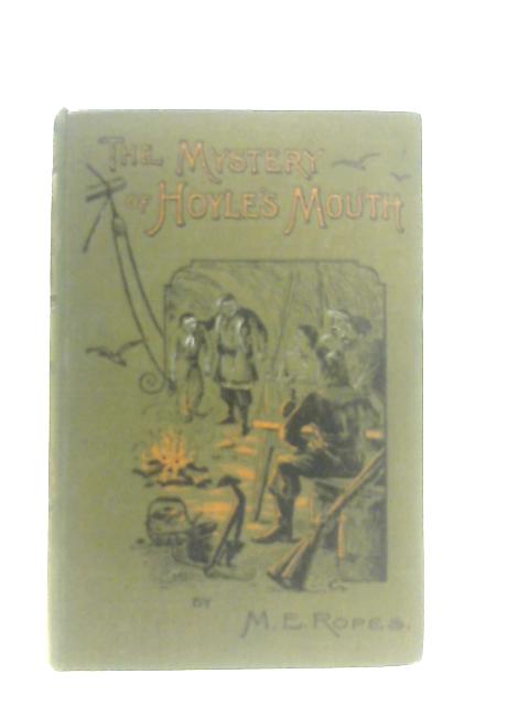 The Mystery of Hoyle's Mouth, or, The Adventures of Two Runaway Boys