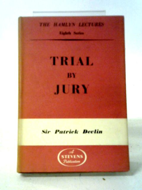 Trial By Jury (Hamlyn Lectures; 8th Series)