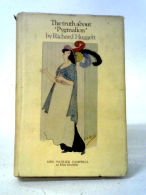 Truth About Pygmalion