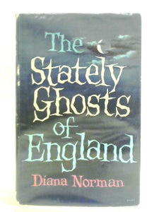 The Stately Ghosts Of England 