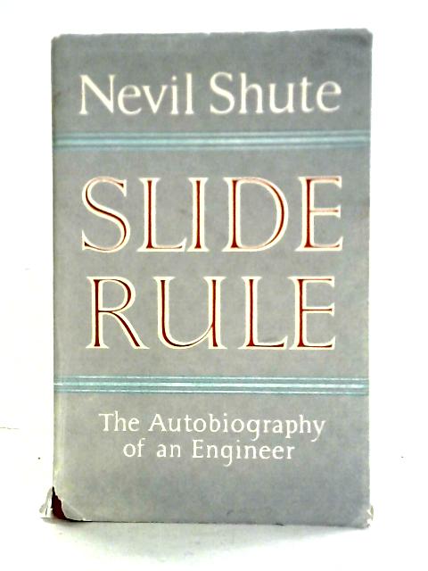 Slide Rule: The Autobiography of an Engineer