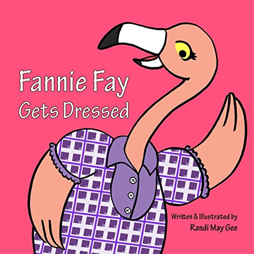 Fannie Fay Gets Dressed