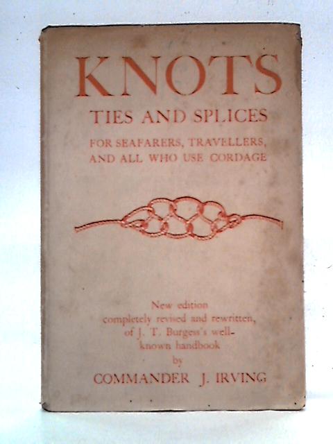 Knots, Ties And Splices - A Handbook