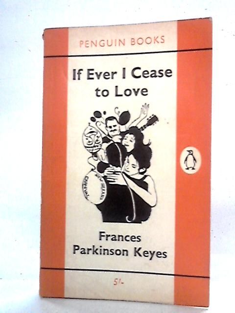 If Ever I Cease To Love