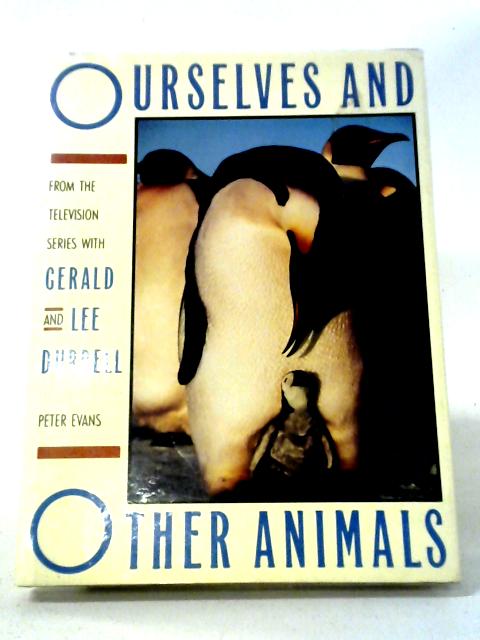 Ourselves And Other Animals