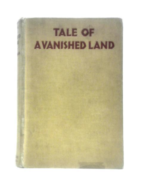Tale of A Vanished Land: Memories of A Childhood in Old Russia